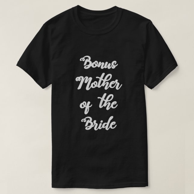 Womens Bonus Mother Of The Bride Cute Hand Written T-Shirt (Design Front)