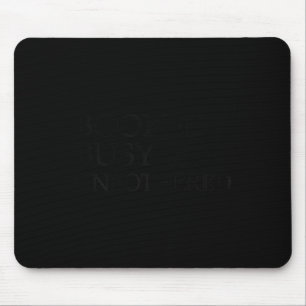 Womens Booked Busy And Unbothered Motivational Mouse Mat
