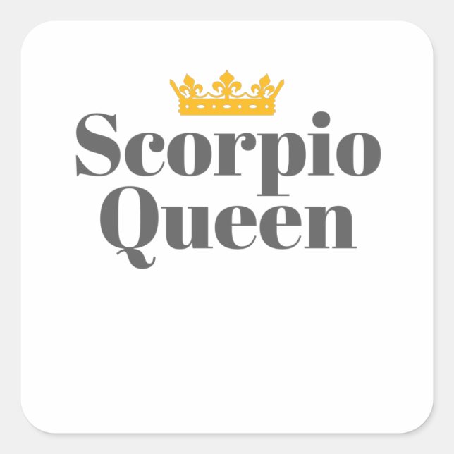 Womens Born November October Scorpio Queen Scorpio Square Sticker (Front)
