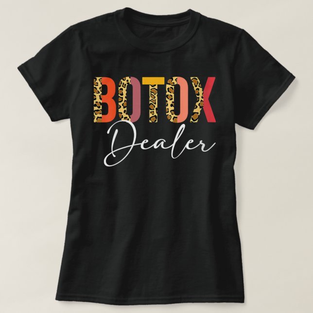 Womens Botox Dealer Aesthetician Nurse Injector Ha T-Shirt (Design Front)