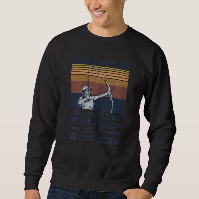 Womens Bow Shooting Quote For A Bow Hunter Sweatshirt (Front)