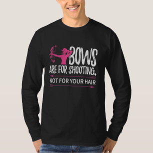 Womens Bowhun Archer Deer Hunter Girls Bowhunt 1 T-Shirt