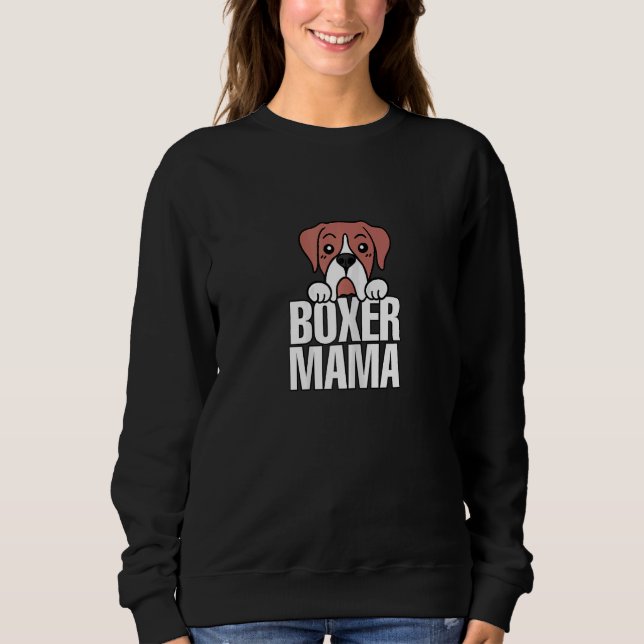 Womens Boxer Mama Dog Mum design Sweatshirt (Front)