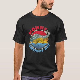 Womens Boy Birthday I Mummy I Ankylosaurus I Famil T-Shirt