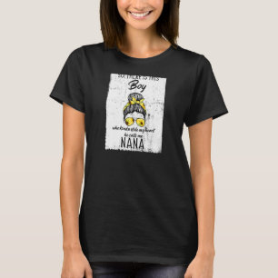 Womens Boy Who Stole My Heart He Calls Me Nana Nan T-Shirt