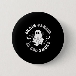 Womens Brain Cancer Is Boo Sheet Ghost Ribbon Awar 6 Cm Round Badge