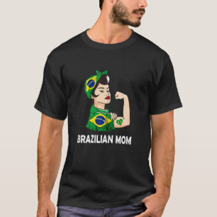 Womens Brazilian Mom Brazil Brazilian Roots Brasil T-Shirt
