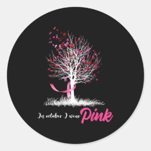 Womens Breast Cancer Awareness, In October We Wear Classic Round Sticker