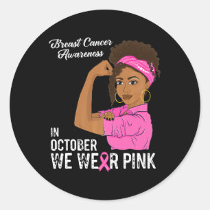Womens Breast Cancer Awareness In October We Wear  Classic Round Sticker