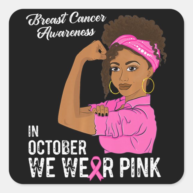 Womens Breast Cancer Awareness In October We Wear  Square Sticker (Front)