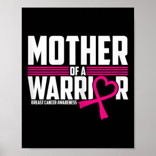 Womens Breast Cancer Awareness Mother Of Warrior P Poster