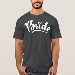 Womens Bride Cute Matching Wedding Party And Bache T-Shirt