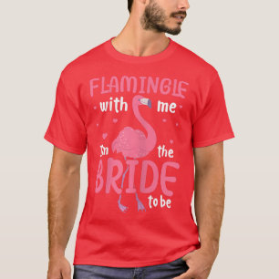 Womens Bride Flamingo Bridal Shower Bachelorette P T-Shirt