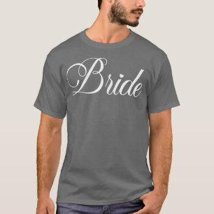Womens Bride Matching Wedding Party Bridal Shower  T-Shirt