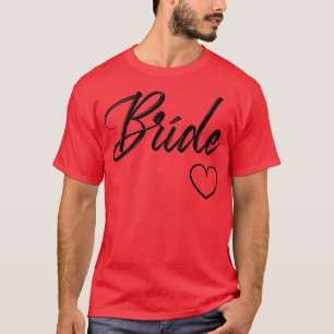 Womens Bride Party Outfit with Heart for Bachelore T-Shirt