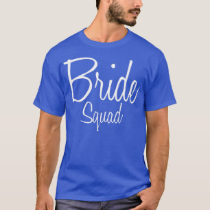 Womens Bride Squad Team Bride Bachelorette Bridal  T-Shirt