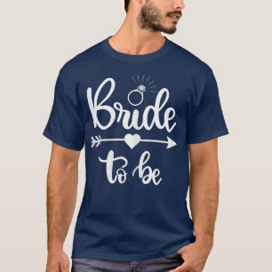 Womens Bride To Be Arrow Heart Wedding Party And B T-Shirt