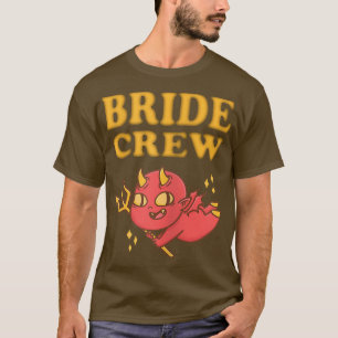 Womens bride to be, team bride, bride, just marrie T-Shirt