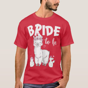 Womens Bride To Be Team Bride Cute Llama Alpaca JG T-Shirt