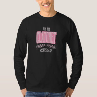 Womens  Bridesmaid Clatchet Matching Bachelorette  T-Shirt