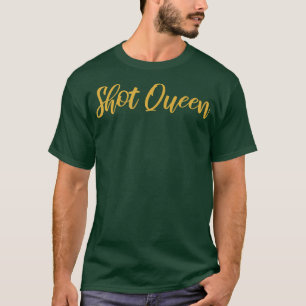 Womens Bridesmaid Funny Bride Squad Shot Queen T-Shirt