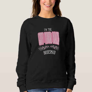 Womens  Bridesmaid Got Your Back Matching Bachelor Sweatshirt
