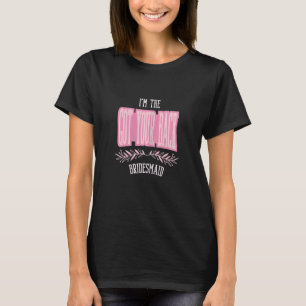 Womens Bridesmaid Got Your Back Matching Bachelor T-Shirt