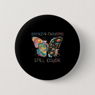 Womens Broken Crayons Still Color Rainbow Butterfl 6 Cm Round Badge