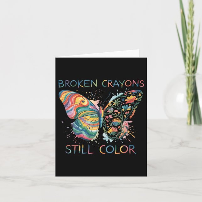Womens Broken Crayons Still Color Rainbow Butterfl Card (Front)