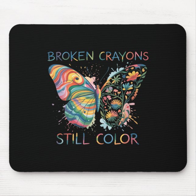 Womens Broken Crayons Still Color Rainbow Butterfl Mouse Mat (Front)