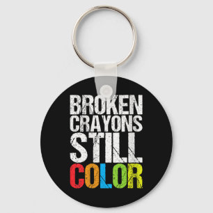 Womens Broken Crayons Still Colour Mental Health A Key Ring