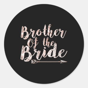 Womens Brother Of The Bride Groom Wedding Bachelor Classic Round Sticker