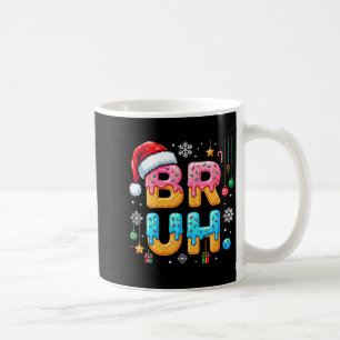 Womens Bruh Christmas Meme Ice Cream Drip Funny Sa Coffee Mug