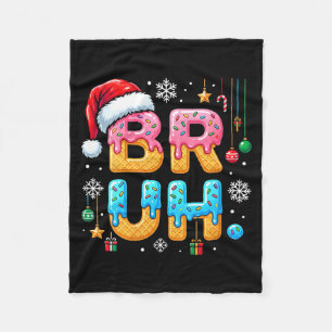 Womens Bruh Christmas Meme Ice Cream Drip Funny Sa Fleece Blanket