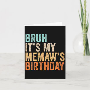 Womens Bruh Memaws Birthday Funny Quote Grandma Card