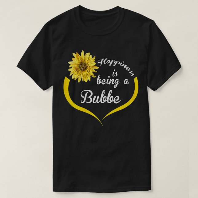 Womens Bubbe Gift Happiness Is Being A Bubbe  T-Shirt (Design Front)