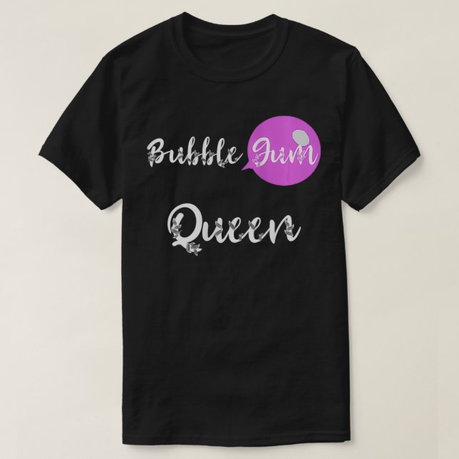 Womens Bubble Gum Queen Sweet Candy Gumball Chewin T-Shirt (Design Front)
