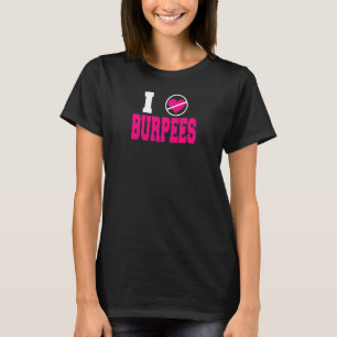 Womens Burpees Fitness Women's Bodybuilding Gym Pr T-Shirt
