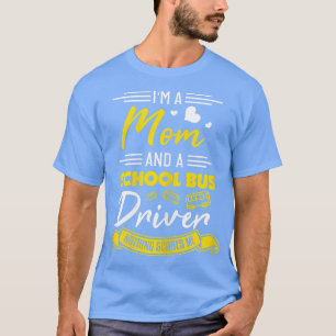 Womens Bus Driver Mum  Funny Mum  School Bus Drive T-Shirt