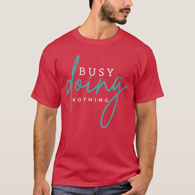 Womens Busy Doing Nothing t shirt for women VNeck  (Front)