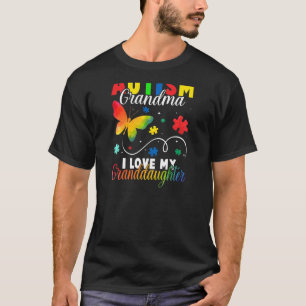 Womens Butterfly Autism Grandma I Love My Granddau T-Shirt