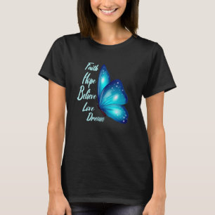 Women's Butterfly Faith Hope Love Believe Dream Po T-Shirt