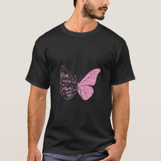 Womens Butterfly I Know The Plans Verse Bible Jesu T-Shirt