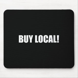 Womens Buy Local Environmental Protection, Animal Mouse Mat