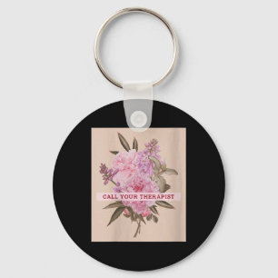 Womens Call Your Therapist Mental Therapy Mental H Key Ring