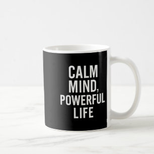 Womens Calm Mind, Powerful Life. Stoic Quote V-nec Coffee Mug