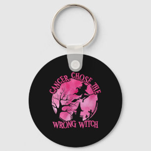 Womens Cancer Chose The Wrong Witch Breast Cancer Key Ring