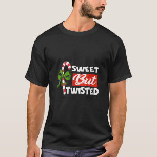 Womens Candy Cane Sweet But Twisted Funny Christma T-Shirt