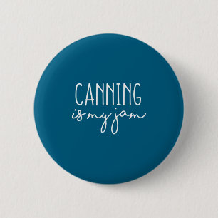 Womens Canning Is My Jam Funny Homesteading Homest 6 Cm Round Badge