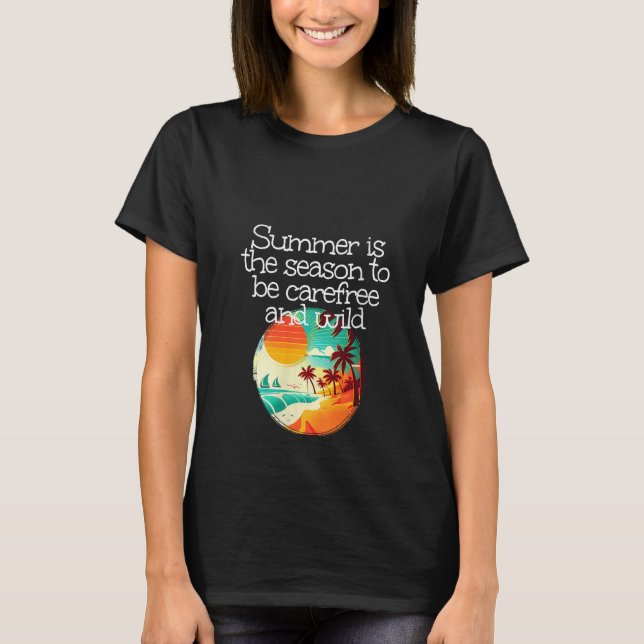 Womens Carefree and wild at Sea and Summertime V N T-Shirt (Front)